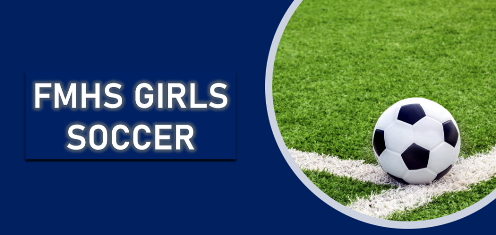 FMHS Girls Soccer